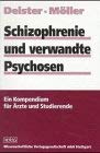 Schizophrenie und verwandte Psychosen: Ein Kompendium für Ärzte und Studierende Medicine