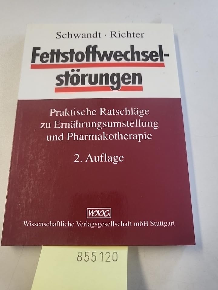 Fettstoffwechselstörungen. Praktische Ratschläge zu Ernährungsumstellung und Pharamkotherapie. book