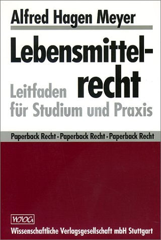 Lebensmittelrecht: Leitfaden für Studium und Praxis Law