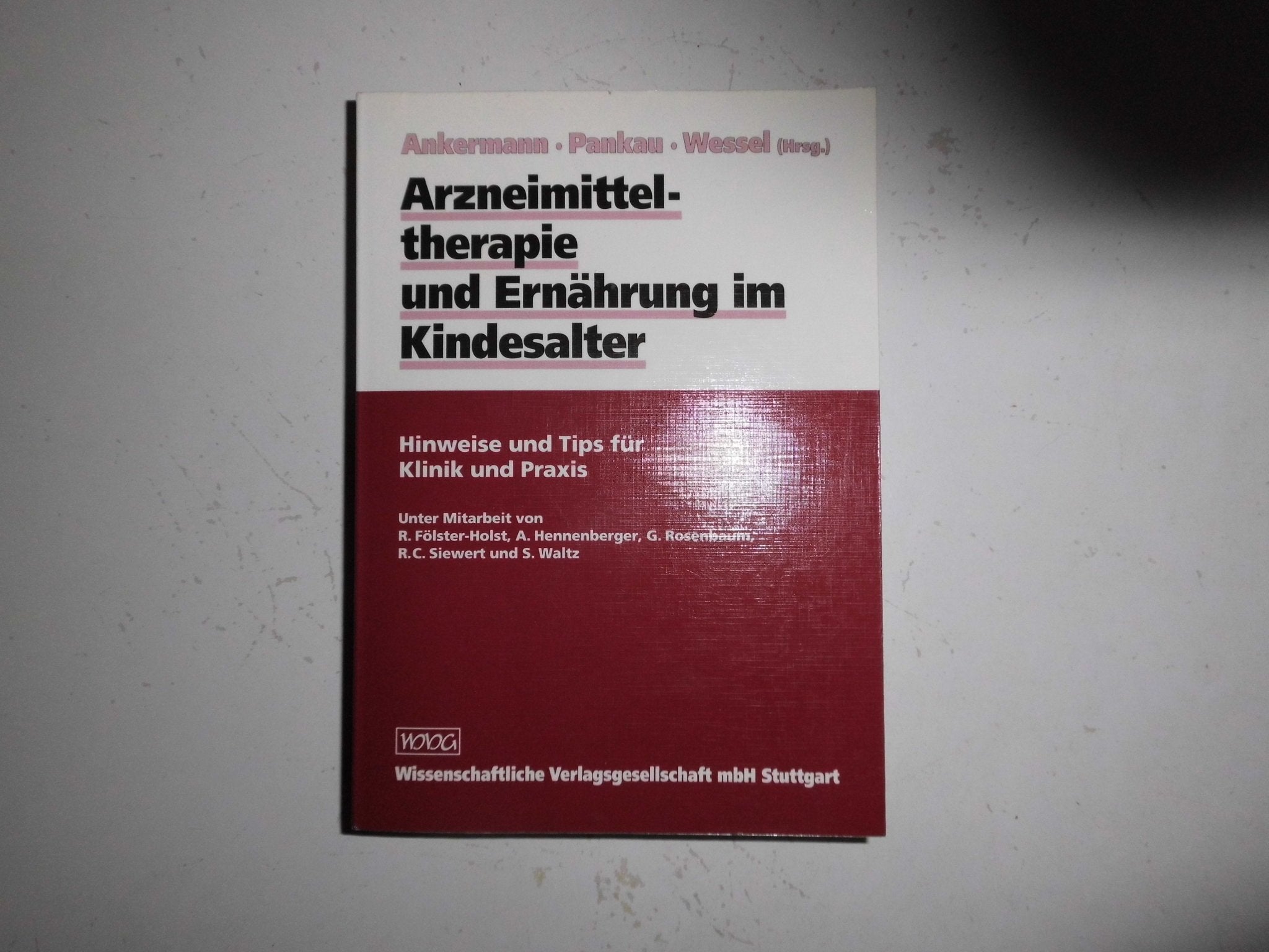 Arzneimitteltherapie und Ernährung im Kindesalter. Hinweise und Tips für Klinik und Praxis Medicine