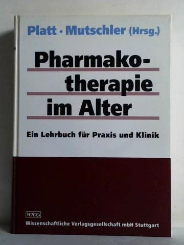 Pharmakotherapie im Alter: Ein Lehrbuch für Praxis und Klinik Medicine