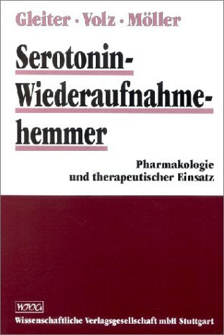 Serotonin-Wiederaufnahmehemmer: Pharmakologie und therapeutischer Einsatz Medicine