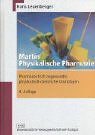 Martin Physikalische Pharmazie: Pharmazeutisch angewandte physikalisch-chemische Grundlagen Medicine