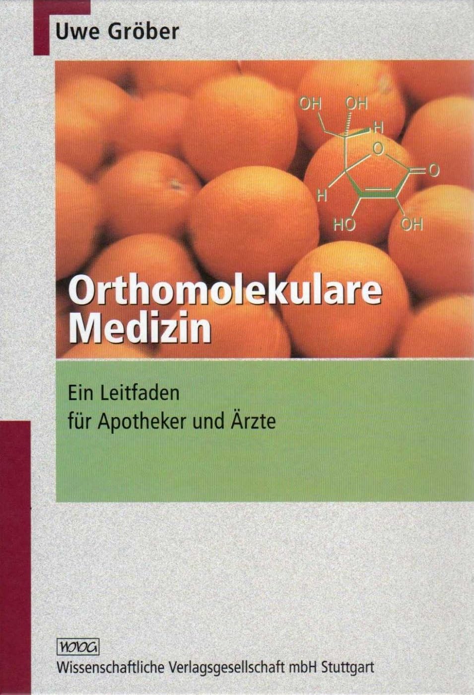 Orthomolekulare Medizin. Ein Leitfaden für Apotheker und Ärzte Medicine