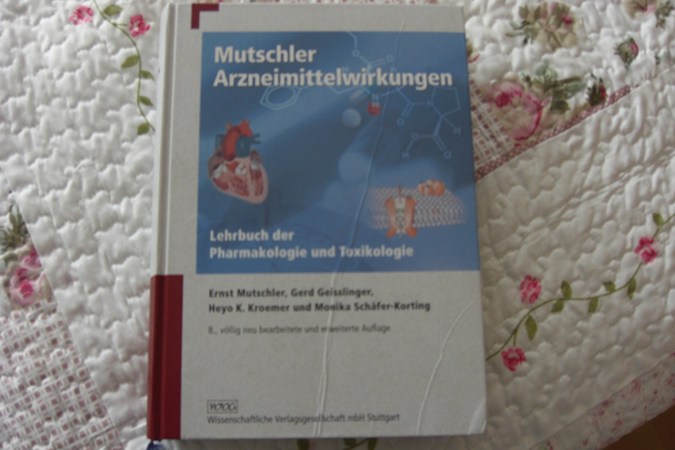 Mutschler Arzneimittelwirkungen: Lehrbuch der Pharmakologie und Toxikologie Medicine
