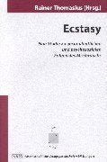 Ecstasy: Eine Studie zu gesundheitlichen und psychosozialen Folgen des Missbrauchs Medicine