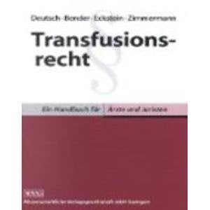 Transfusionsrecht: Ein Handbuch für Ärzte und Juristen Health, Nutrition & Fitness