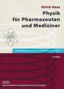 Physik für Pharmazeuten und Mediziner: Ein Lehrbuch für Studierende mit Physik als Nebenfach Medicine