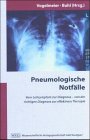 Pneumologische Notfälle: Vom Leitsymptom zur Diagnose – von der richtigen Diagnose zur effektiven Therapie Medicine