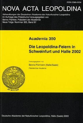 Academia 350: Die Leopoldina-Feiern in Schweinfurt und Halle 2002 Business & Technology