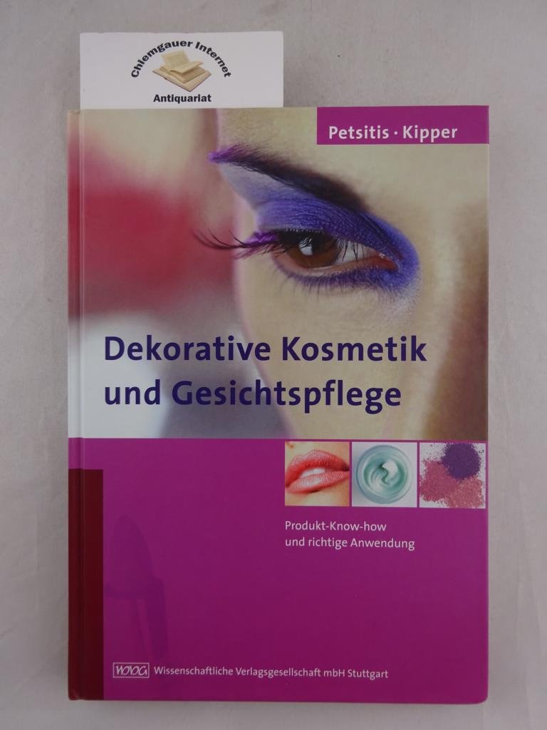 Dekorative Kosmetik und Gesichtspflege. Produkt-Know-how und richtige Anwendung Leisure, Home & Garden