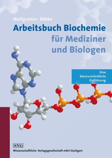 Arbeitsbuch Biochemie für Mediziner und Biologen: Eine klausurorientierte Einführung Medicine