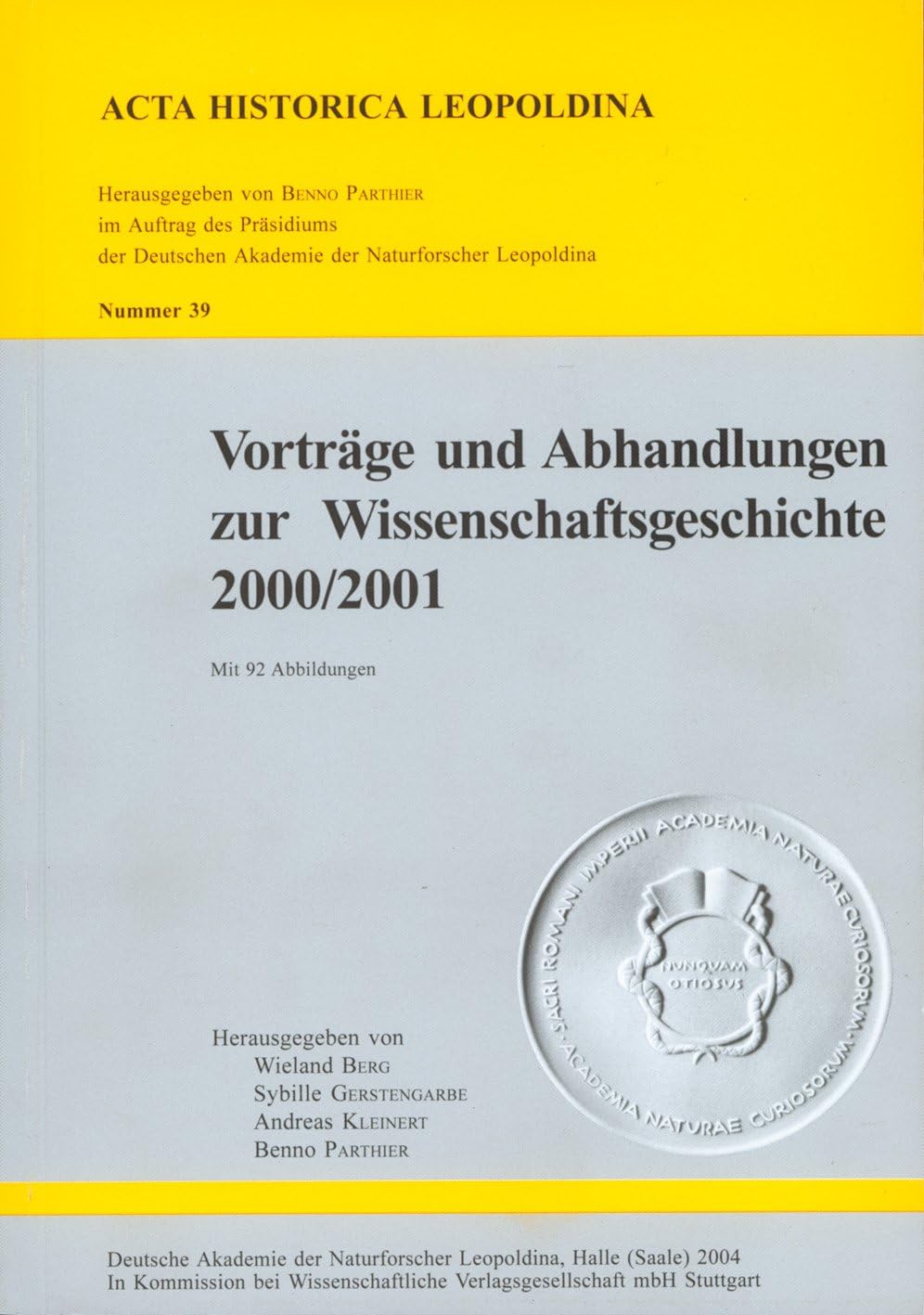 Vorträge und Abhandlungen zur Wissenschaftsgeschichte 2000/2001 (Acta Historica Leopoldina) Medicine