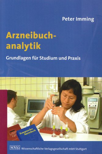 Arzneibuchanalytik: Grundlagen für Studium und Praxis Medicine