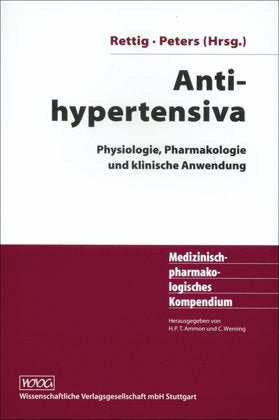 Antihypertensiva: Physiologie, Pharmakologie und klinische Anwendung Medicine