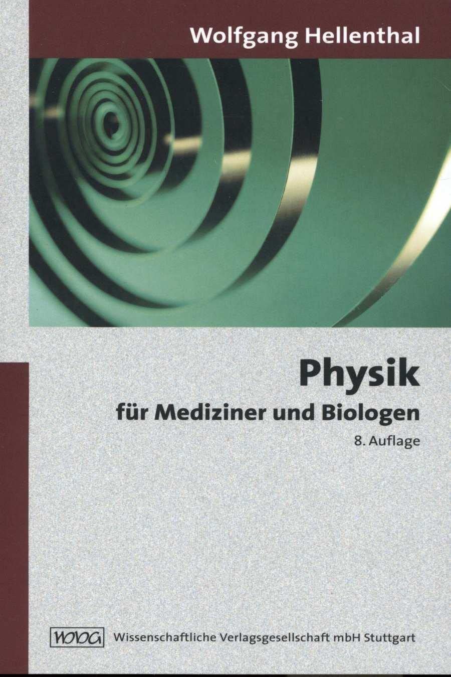 Physik für Mediziner und Biologen General education
