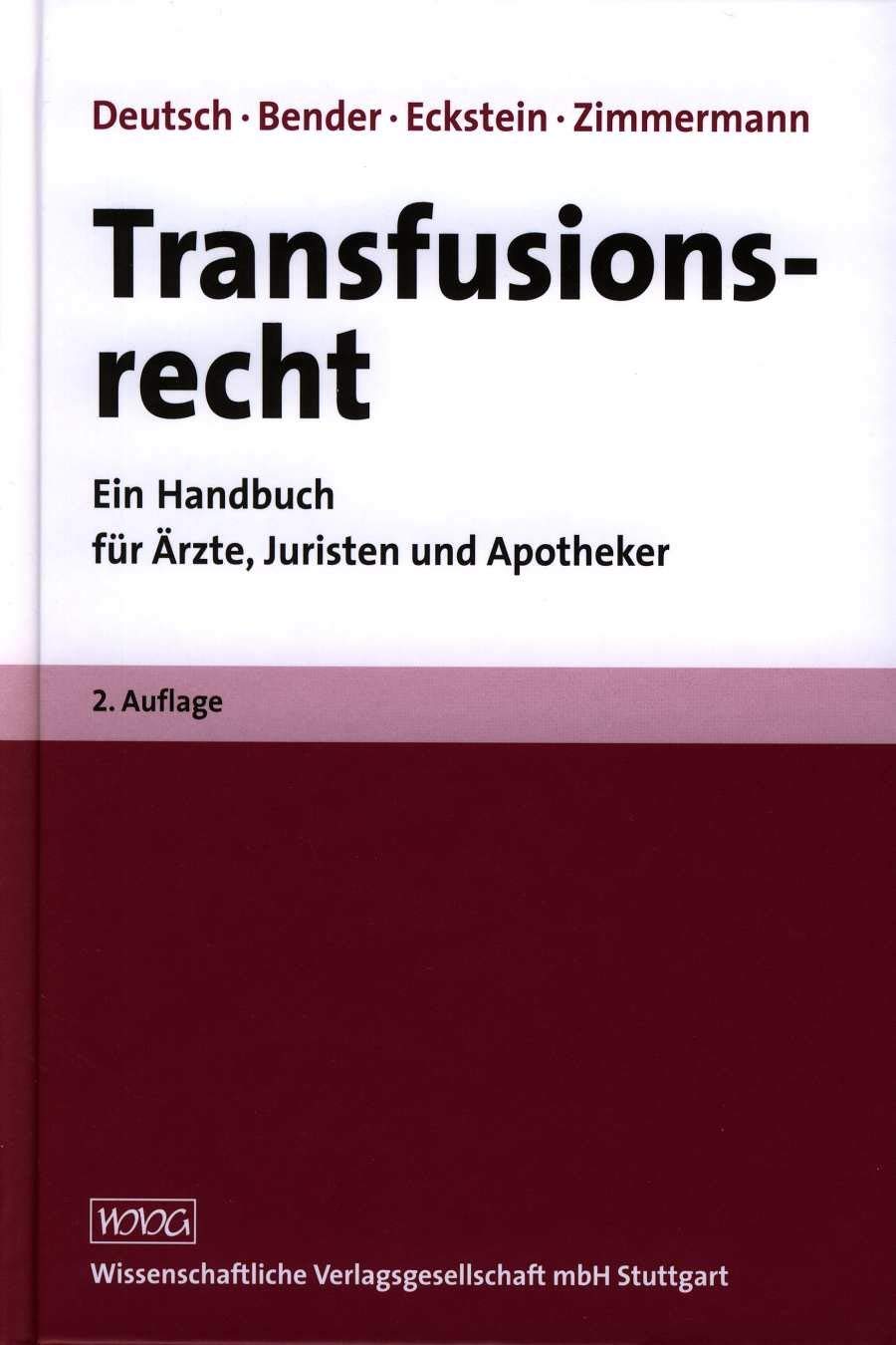 Transfusionsrecht: Ein Handbuch für Ärzte, Juristen und Apotheker Medicine