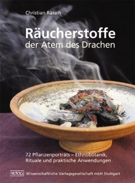 Räucherstoffe: Der Atem des Drachen. 72 Pflanzenporträts Medicine