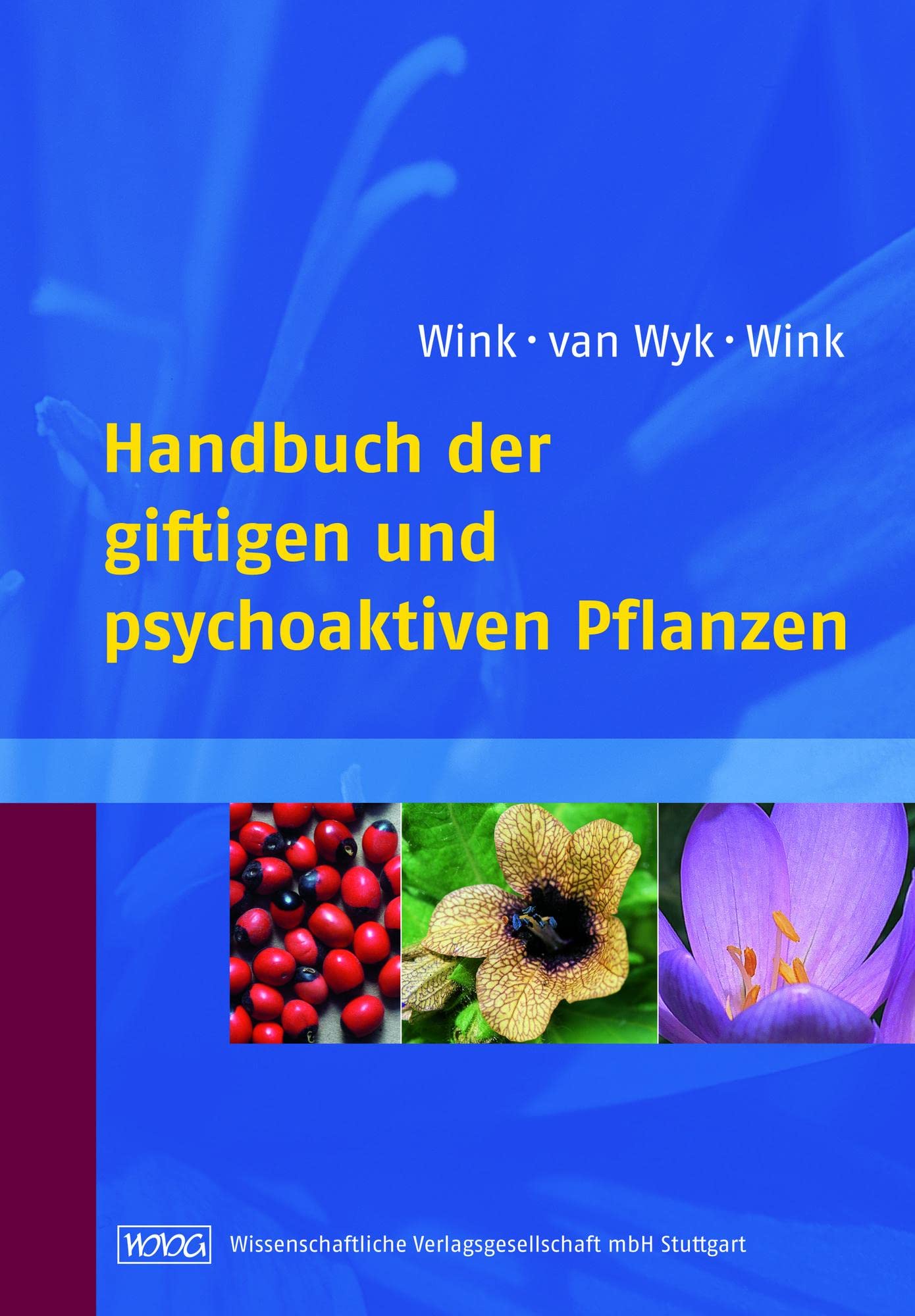 Handbuch der giftigen und psychoaktiven Pflanzen Natural Sciences