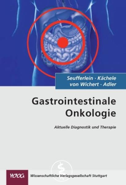 Gastrointestinale Onkologie: Aktuelle Diagnostik und Therapie Medicine