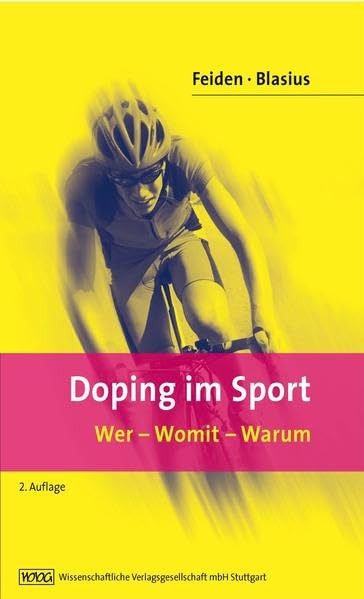 Doping im Sport: Wer - Womit - Warum Medicine