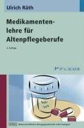 Medikamentenlehre für Altenpflegeberufe Medicine