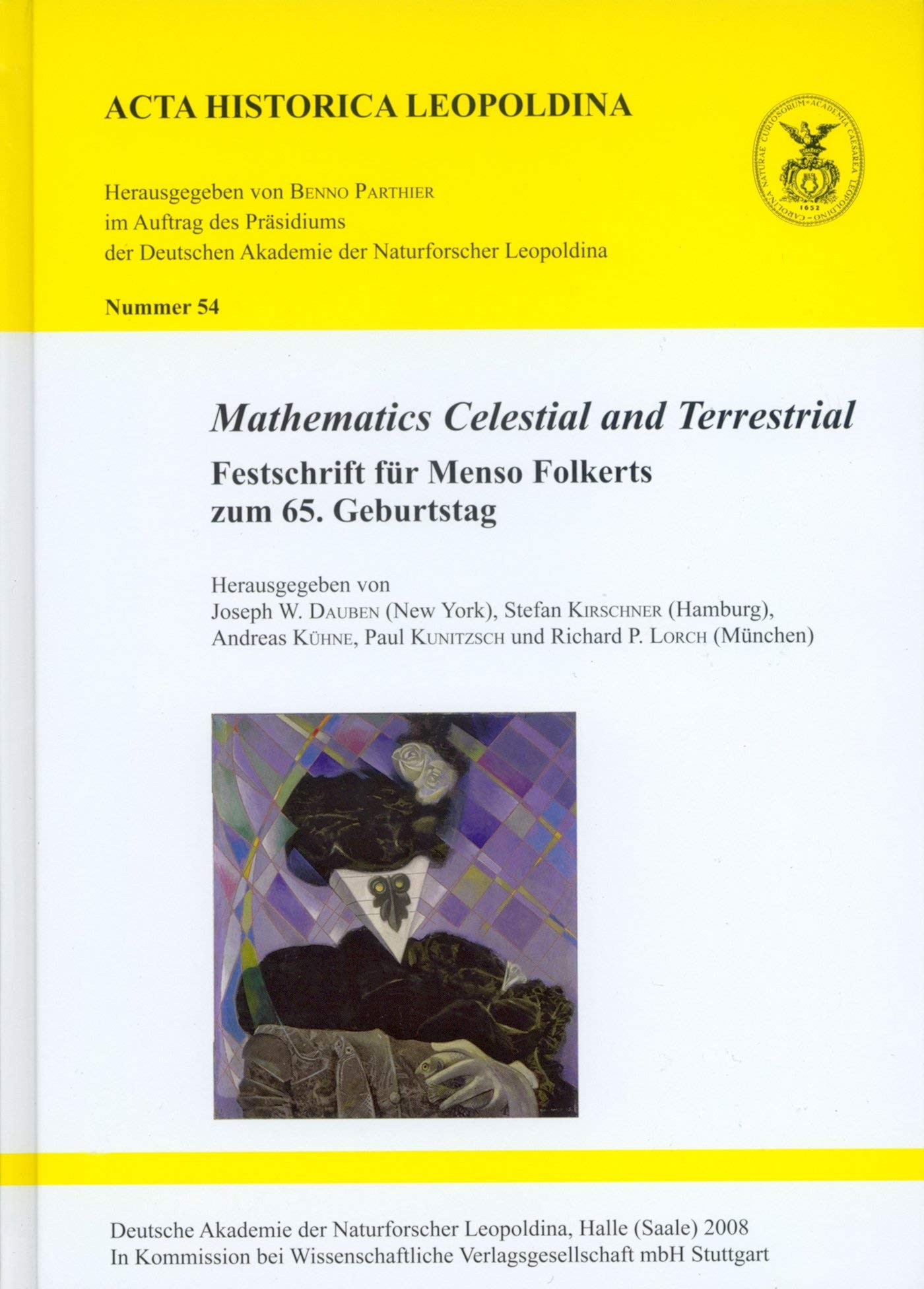 Mathematics Celestial and Terrestrial: Festschrift für Menso Folkerts zum 65. Geburtstag Medicine