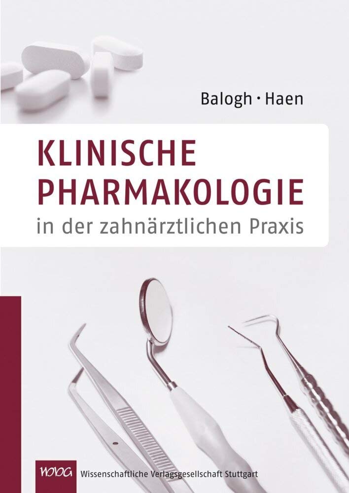 Klinische Pharmakologie in der zahnärztlichen Praxis Medicine