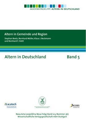 Altern in Deutschland Band 5. Altern in Gemeinde und Region Medicine