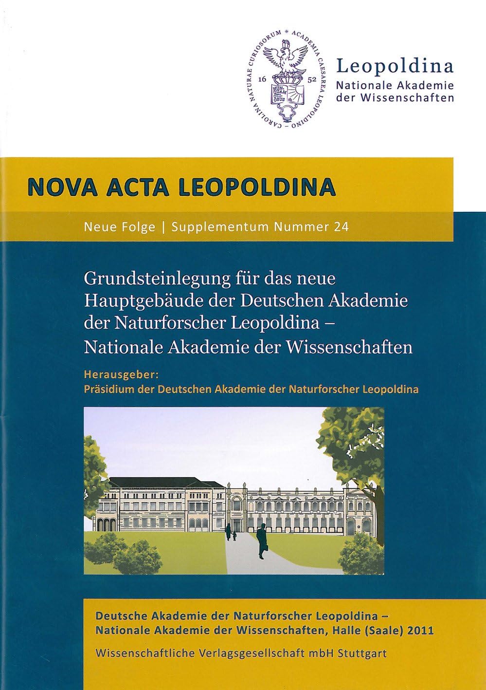 Grundsteinlegung für das neue Hauptgebäude der Deutschen Akademie der Naturforscher Leopoldina Nationale Akademie der Wissenschaften: im ehemaligen ... 10, Halle (Saale), am 9. November 2010 Medicine
