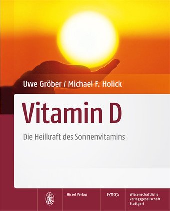 Vitamin D: Die Heilkraft des Sonnenvitamins Medicine
