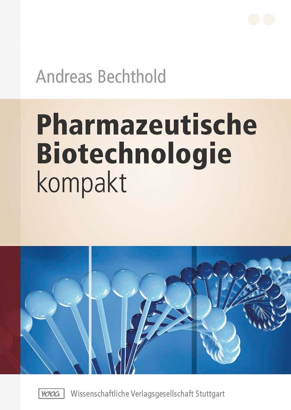 Pharmazeutische Biotechnologie kompakt Medicine