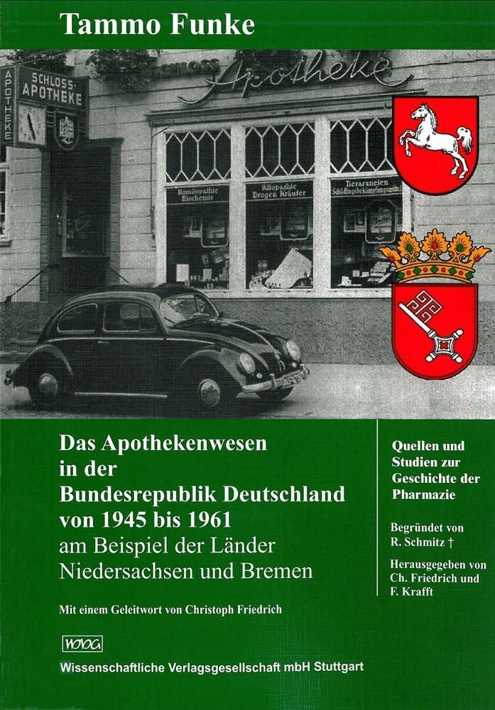 Das Apothekenwesen in der Bundesrepublik Deutschland von 1945 bis 1961 Medicine