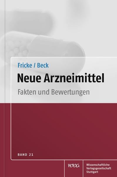 Neue Arzneimittel Band 21: Fakten und Bewertungen Medicine
