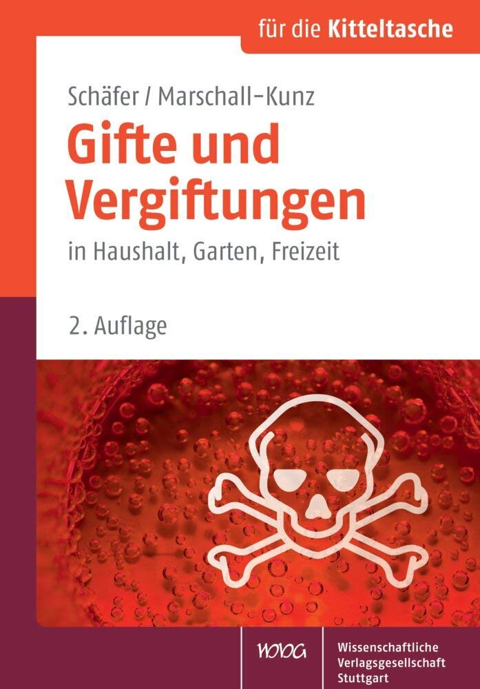 Gifte und Vergiftungen: in Haushalt, Garten, Freizeit (Für die Kitteltasche) Medicine