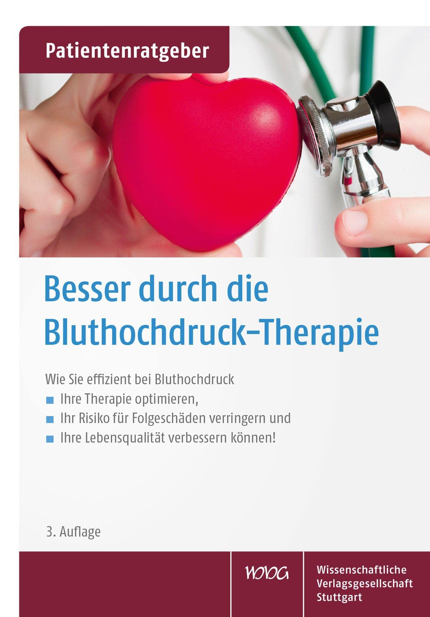 Besser durch die Bluthochdruck-Therapie: Wie Sie effizient bei Bluthochdruck Ihre Therapie optimieren, Ihr Risiko für Folgeschäden verringern und Ihre Lebensqualität verbessern können!" Medicine