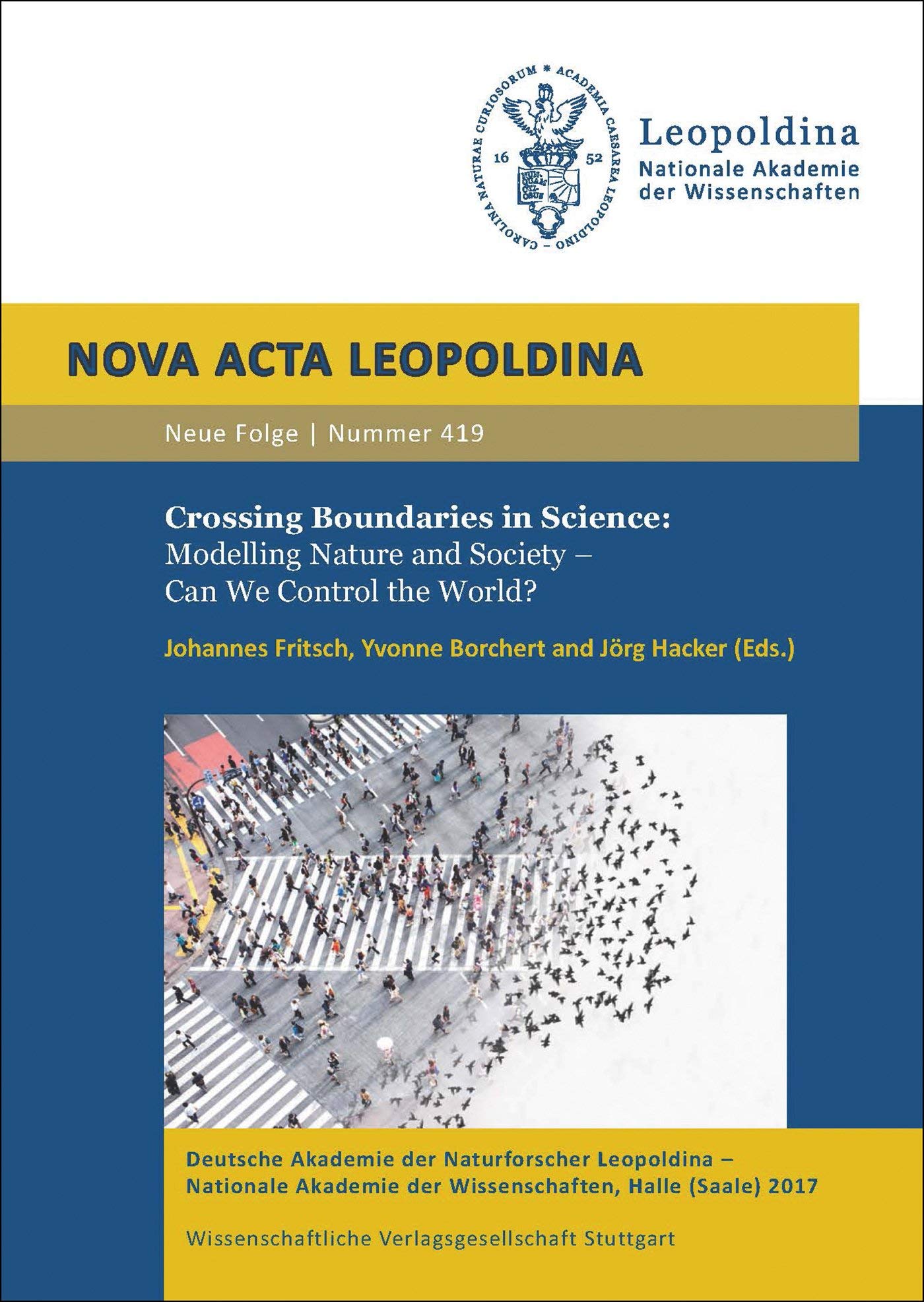 Crossing Boundaries in Science: Modelling Nature and Society – Can We Control the World? Law