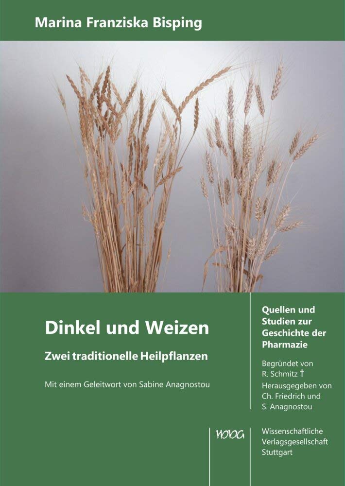 Dinkel und Weizen. Zwei traditionelle Heilpflanzen book