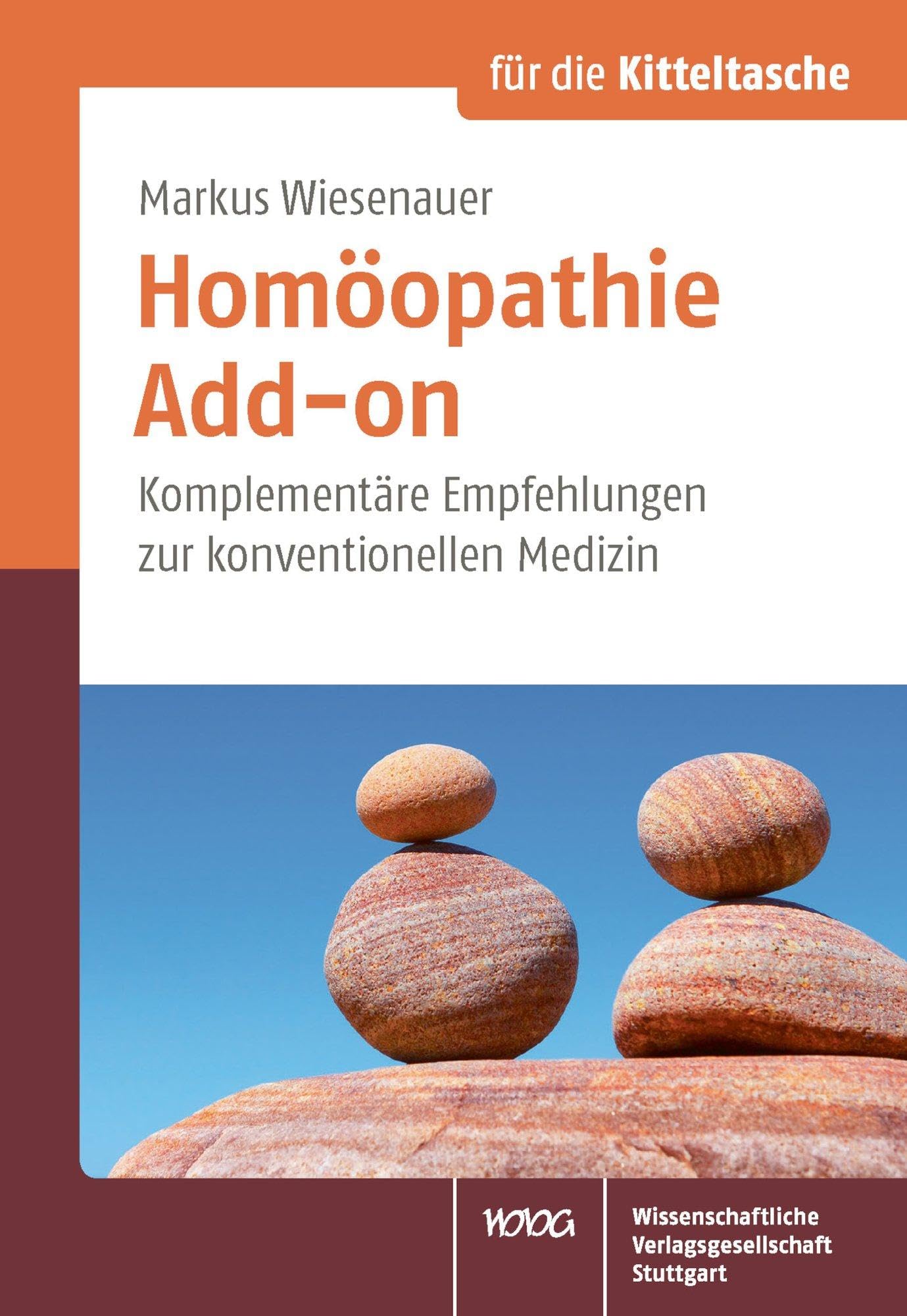 Homöopathie – Add-on: Komplementäre Empfehlungen zur konventionellen Medizin (Für die Kitteltasche) Medicine