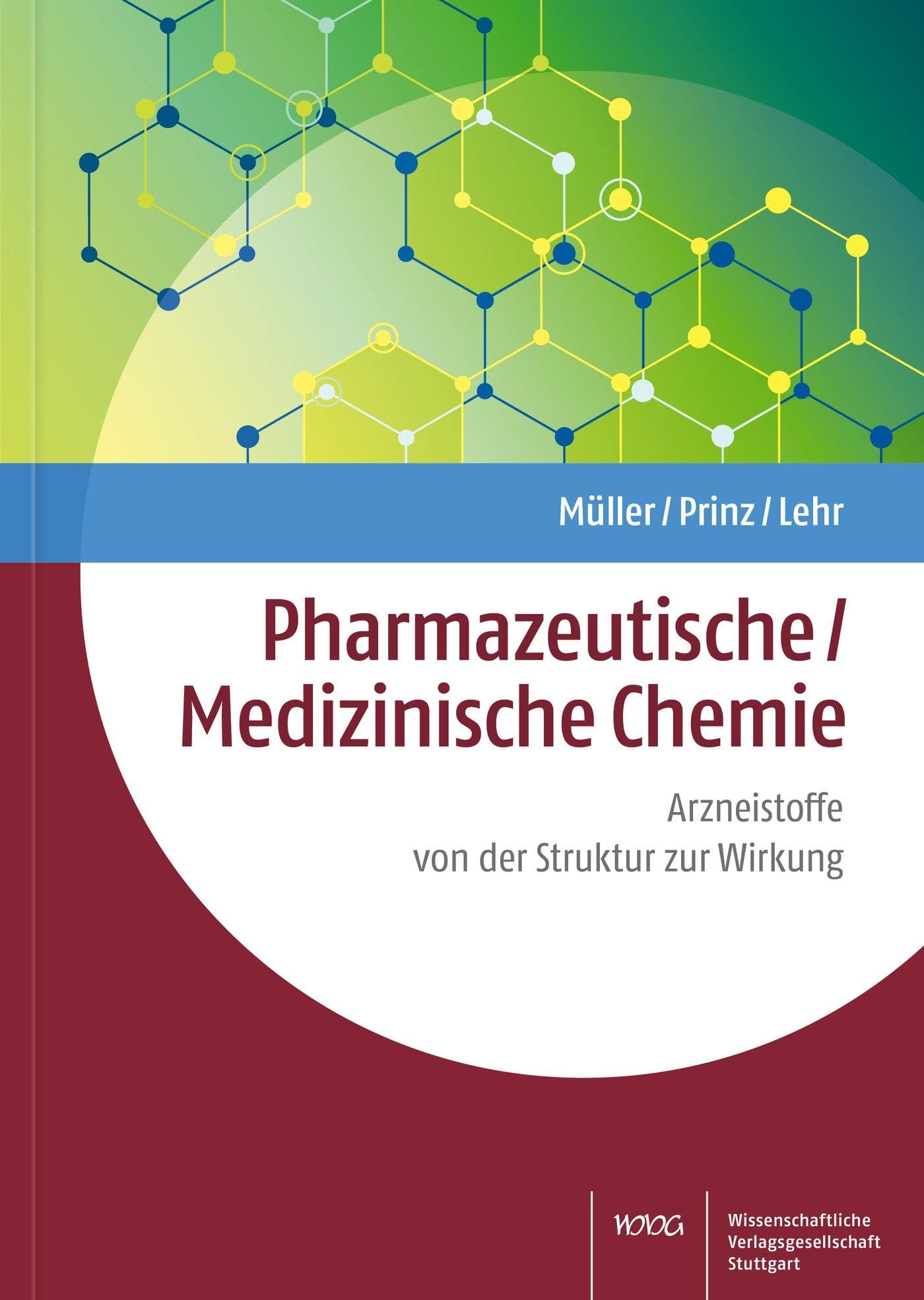 Pharmazeutische/Medizinische Chemie: Arzneistoffe - von der Struktur zur Wirkung Medicine