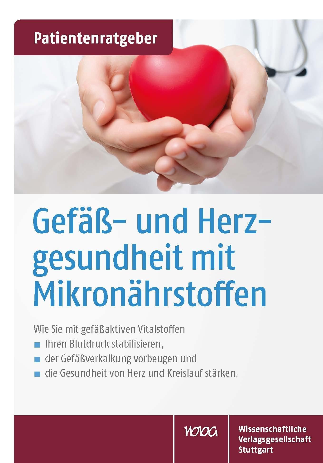 Gefäß- und Herzgesundheit mit Mikronährstoffen: Patientenratgeber Medicine