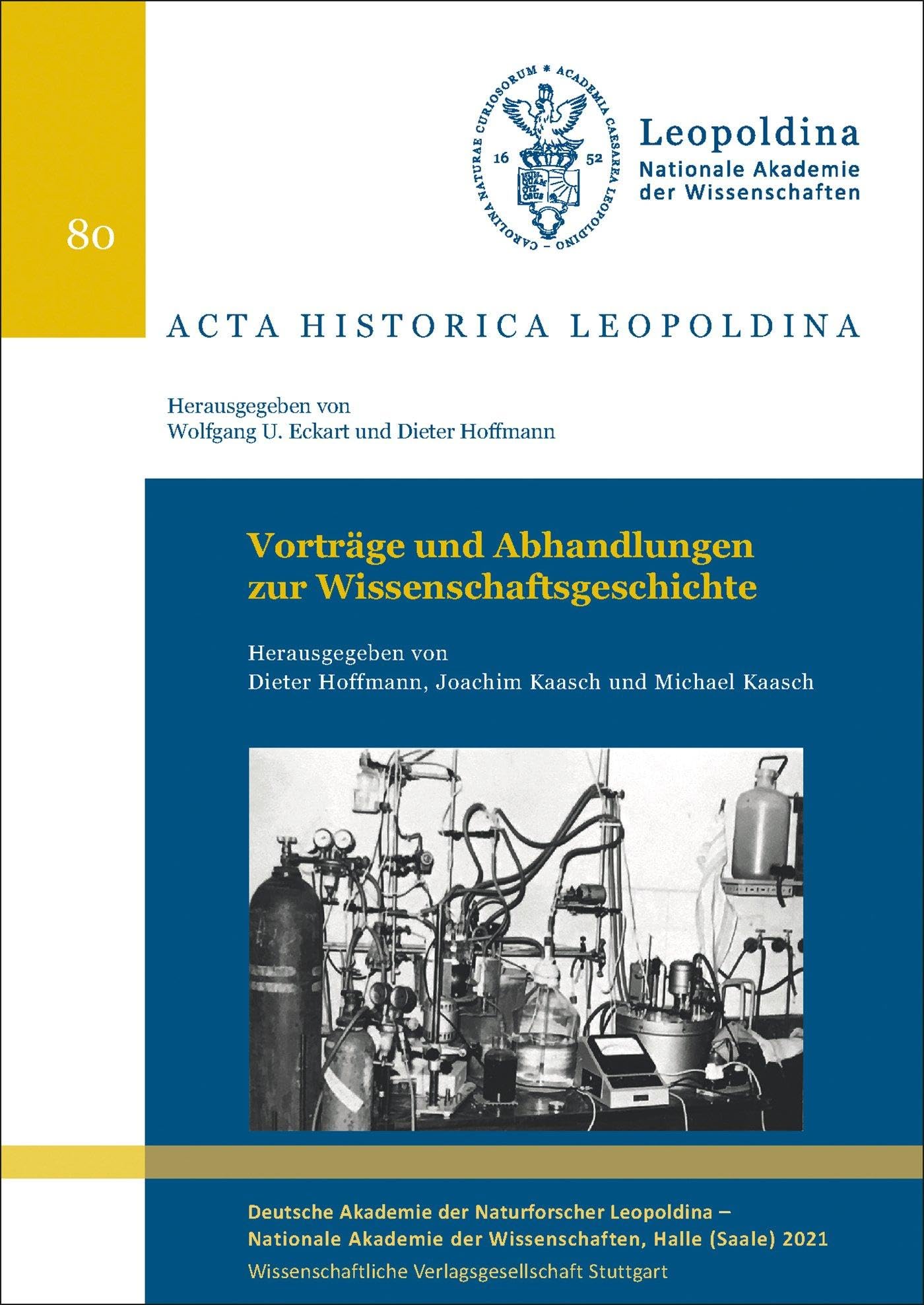 Vorträge und Abhandlungen zur Wissenschaftsgeschichte 2017–2019 (Acta Historica Leopoldina) Business & Technology