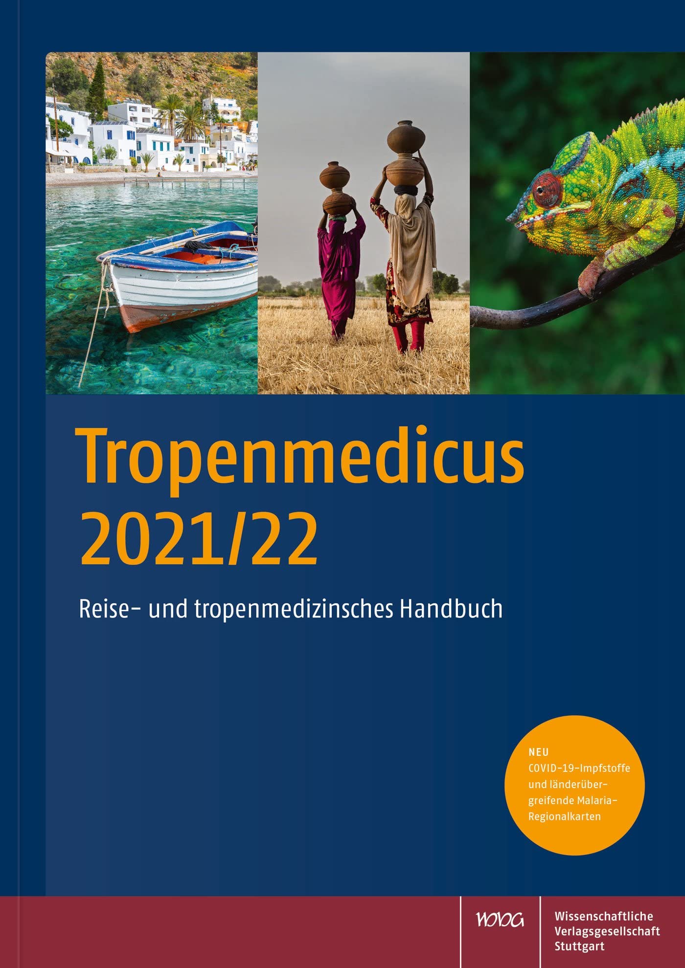 Tropenmedicus 2021/22: Reise- und tropenmedizinisches Handbuch Medicine