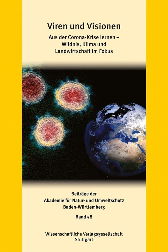 Viren und Visionen: Aus der Corona-Krise lernen – Wildnis, Klima und Landwirtschaft im Fokus (Beiträge der Akademie für Natur-und Umweltschutz B.-W.) Mathematics