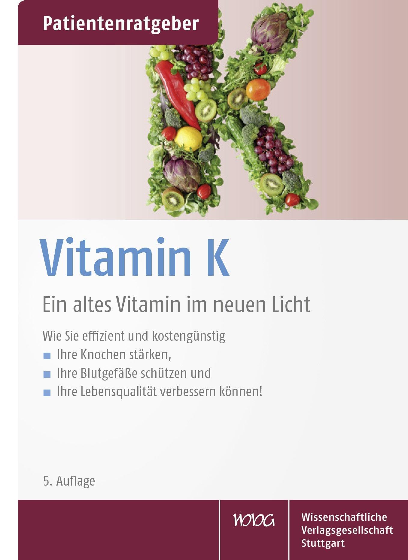 Vitamin K: Ein altes Vitamin im neuen Licht. Patientenratgeber Medicine