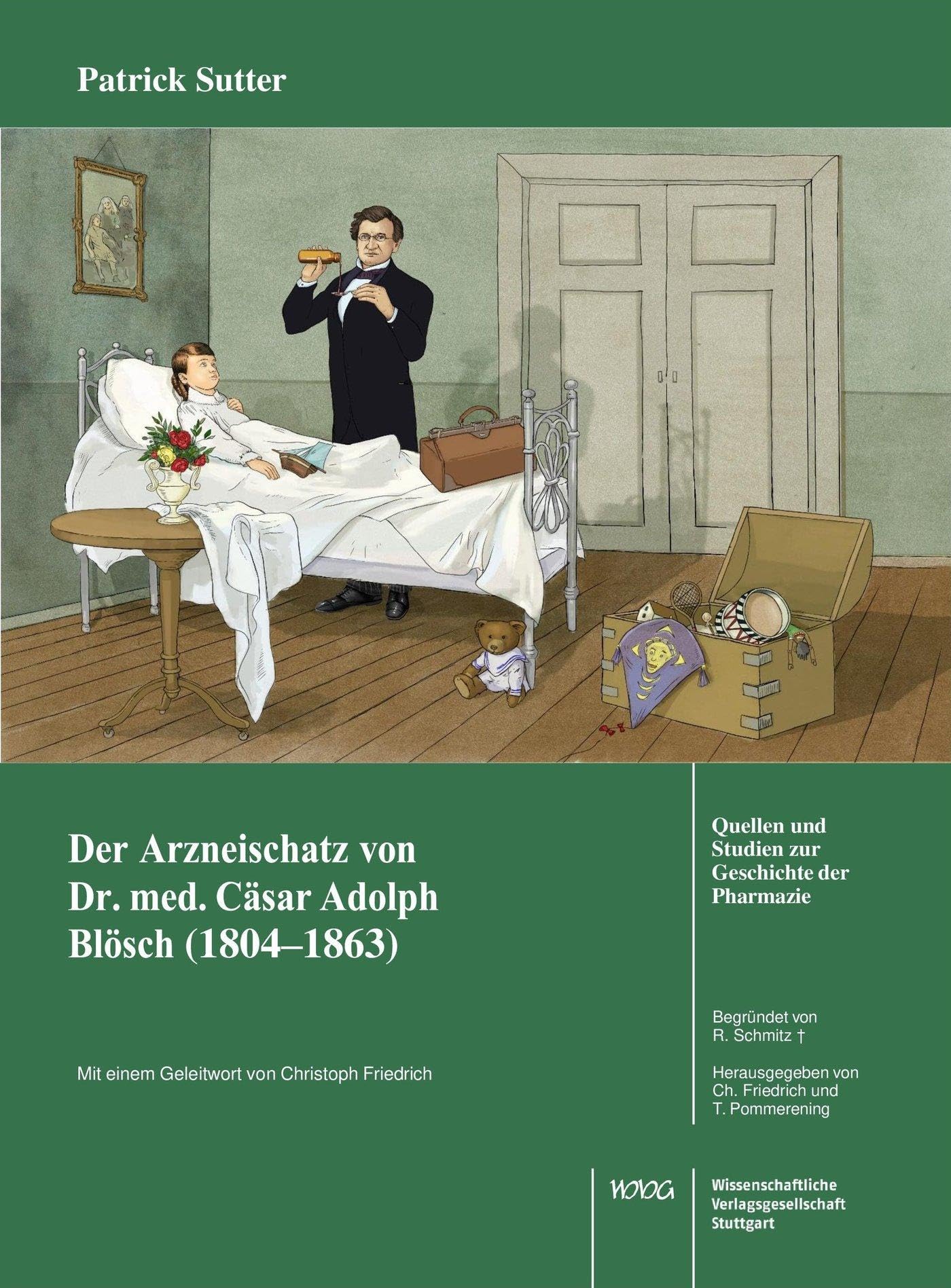 Der Arzneischatz des Schweizer Arztes Dr. med. Cäsar Adolf Blösch (1804-1863) aus Biel Medicine