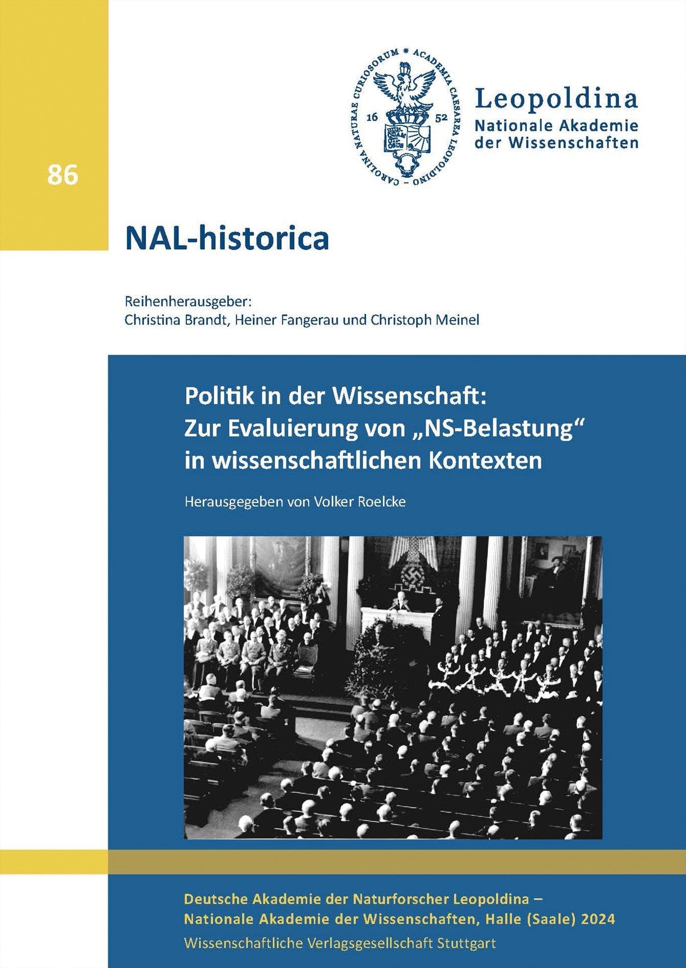 Politik in der Wissenschaft: Zur Evaluierung von „NS-Belastung“ in wissenschaftlichen Kontexten (Nova Acta Leopoldina) Social Sciences