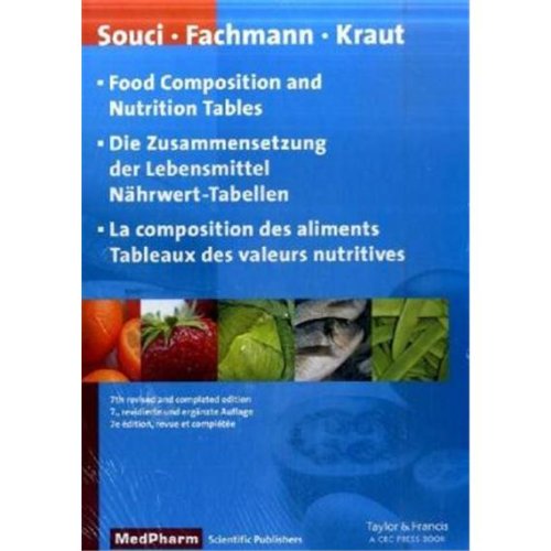 Food Composition and Nutrition Tables: Die Zusammensetzung der Lebensmittel, Nährwert-Tabellen La composition des aliments Tableaux des valeurs nutritives Medicine