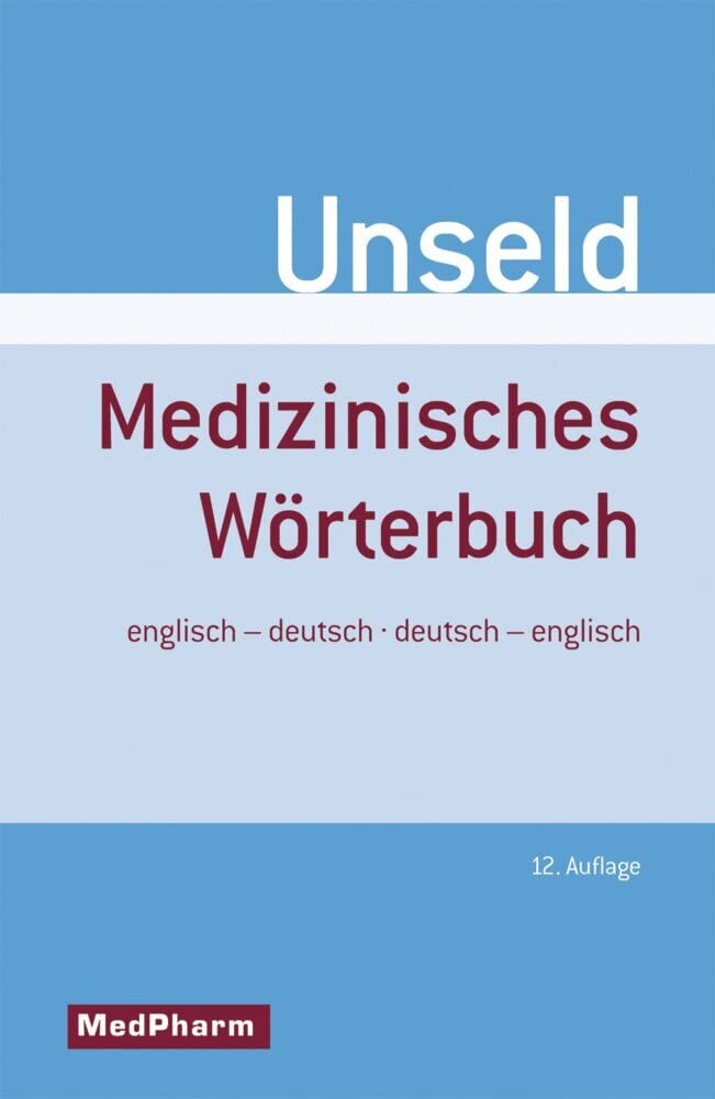 Medizinisches Wörterbuch. Englisch - Deutsch / Deutsch - Englisch Medicine