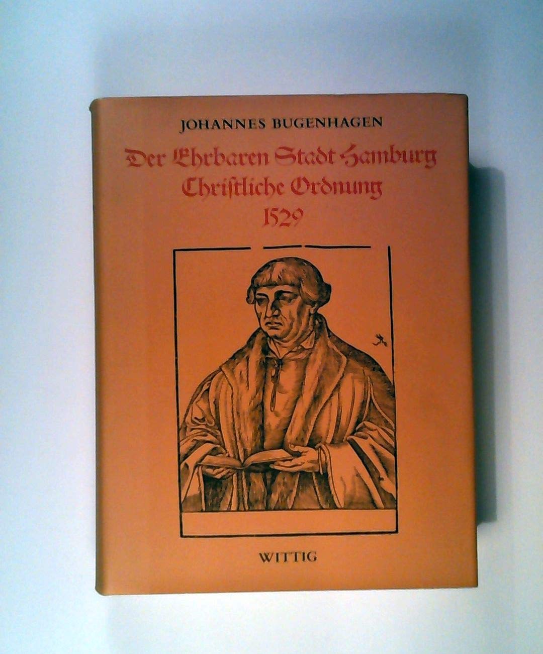 Der ehrbaren Stadt Hamburg christliche Ordnung : 1529 = De ordeninge Pomerani. Books